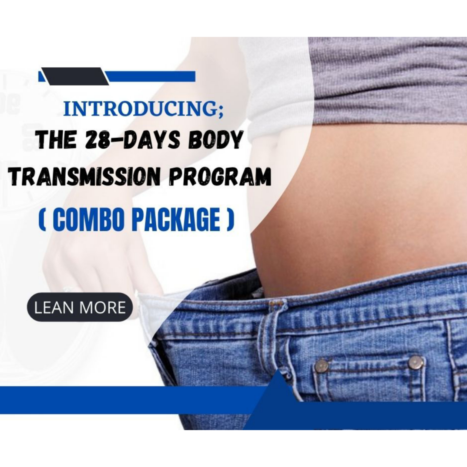 INTRODUCING: The 28-Day Body Transformation Program ( COMBO PACKAGE )